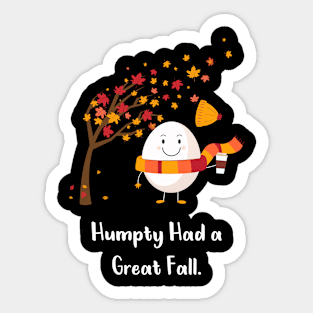 Humpty Had A Great Fall Funny Autumn Gift Sticker